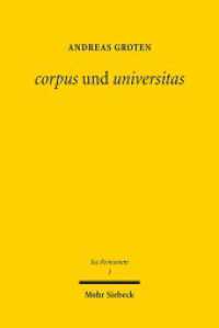 corpus' und universitas : Römisches Körperschafts- und Gesellschaftsrecht: zwischen griechischer Philosophie und römischer Politik. Dissertationsschrift (Ius Romanum 3)