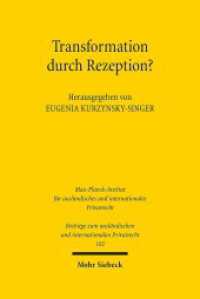 Transformation durch Rezeption? : Möglichkeiten und Grenzen des Rechtstransfers am Beispiel der Zivilrechtsreformen im Kaukasus und in Zentralasien (Beiträge zum ausländischen und internationalen Privatrecht BtrIPR 102) （2014. XIV, 512 S. 238 mm）