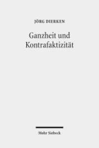 Ganzheit und Kontrafaktizität : Religion in der Sphäre des Sozialen （2014. IX, 422 S. 231 mm）