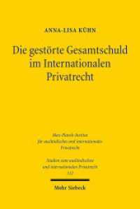 Die gestörte Gesamtschuld im Internationalen Privatrecht : Am Beispiel einer Spaltung des Mehrpersonenverhältnisses zwischen deutschem und englischem Recht. Dissertationsschrift (Studien zum ausländischen und internationalen Priv 312) （2014. XXIV, 265 S. 231 mm）