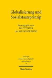 グローバル化と社会国家の原理：日独シンポジウム<br>Globalisierung und Sozialstaatsprinzip : Ein japanisch-deutsches Symposium. Tagungsband (Freiburger Rechstwissenschaftliche Abhandlungen 14) （2014. IX, 357 S. 242 mm）