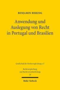 Anwendung und Auslegung von Recht in Portugal und Brasilien (Rechtsvergleichung und Rechtsvereinheitlichung / RuR 26) （2014. XL, 810 S. 231 mm）