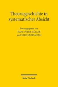 Theoriegeschichte in systematischer Absicht : Wolfgang Schluchters "Grundlegungen der Soziologie" in der Diskussion （2017. VI, 316 S. 157 x 233 mm）