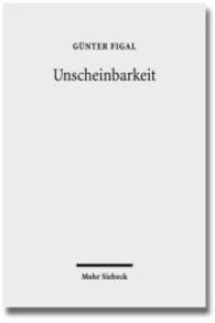 Unscheinbarkeit : Der Raum der Phänomenologie