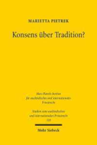 Konsens über Tradition? : Eine Studie zur Eigentumsübertragung in Brasilien, Deutschland und Portugal. Dissertationsschrift (Studien zum ausländischen und internationalen Privatrecht / StudIPR 328) （2015. XXIV, 337 S. 232 mm）