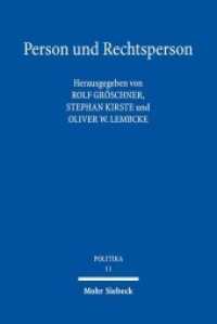 Person und Rechtsperson : Zur Ideengeschichte der Personalität (POLITIKA Bd.11) （2015. XXXIII, 396 S. 23.1 cm）