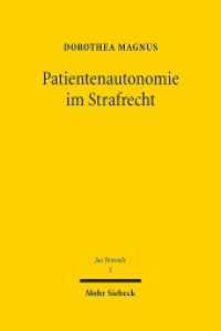 Patientenautonomie im Strafrecht : Habilitationsschrift (Jus Poenale 5) （2015. XXIX, 663 S. 237 mm）