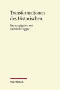 Transformationen des Historischen : Geschichtserfahrung und Geschichtsschreibung bei Ferdinand Gregorovius （2015. VII, 140 S. 243 mm）