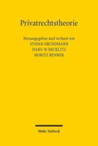 Privatrechtstheorie, 2 Bde. : Moderne Theoriebildung im globalen Raum zwischen Rechts- und Gesellschaftswissenschaften （2015. XXXII, 2109 S. 233 mm）