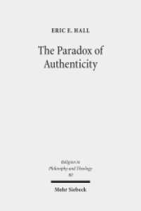 The Paradox of Authenticity : Dissertationsschrift (Religion in Philosophy and Theology / RPT 80) （2015. XIV, 223 S. 236 mm）