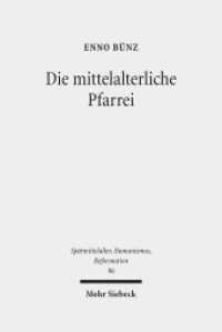 Die mittelalterliche Pfarrei : Ausgewählte Studien zum 13. - 16. Jahrhundert (Spätmittelalter, Humanismus, Reformation / Studies in the Late Middle Ages, Humanism and the Reformatio) （2018. IX, 862 S. 238 mm）