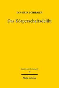 Das Körperschaftsdelikt : Dissertationsschrift (Studien zum Privatrecht StudPriv 46) （2015. XV, 270 S. 240 mm）