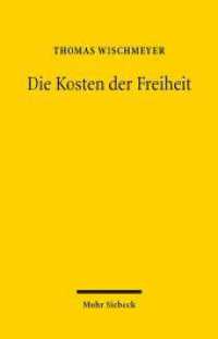 Die Kosten der Freiheit : Grundrechtsschutz und Haushaltsautonomie （2015. VIII, 90 S. 232 mm）