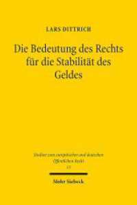 Die Bedeutung des Rechts für die Stabilität des Geldes : Dissertationsschrift (Studien zum europäischen und deutschen Öffentlichen Recht / EuDÖR 13) （2016. XXII, 284 S. 241 mm）