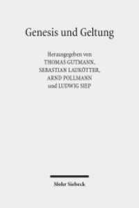 Genesis und Geltung : Historische Erfahrung und Normenbegründung in Moral und Recht （2018. VIII, 314 S. 242 mm）