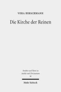 Die Kirche der Reinen : Kirchen- und sozialhistorische Studie zu den Novatianern im 3. bis 5. Jahrhundert (Studien und Texte zu Antike und Christentum /Studies and Texts in Antiquity and Christianity / STAC 96) （2015. XV, 229 S. 154 x 229 mm）