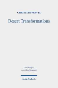 Desert Transformations : Studies in the Book of Numbers (Forschungen zum Alten Testament / FAT 137) （2020. VIII, 587 S. 238 mm）
