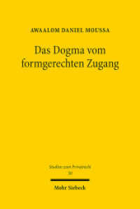 Das Dogma vom formgerechten Zugang : Zugleich ein Plädoyer für die Trennung von Fragen des Zustandekommens und der Wirksamkeit eines Rechtsgeschäfts. Dissertationsschrift (Studien zum Privatrecht StudPriv) （2016. XIX, 308 S. 232 mm）