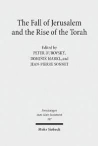 Fall of Jerusalem and the Rise of the Torah (Forschungen zum Alten Testament) -- Hardback