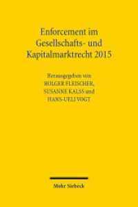 Enforcement im Gesellschafts- und Kapitalmarktrecht 2015 : Fünftes Deutsch-österreichisch-schweizerisches Symposium （2015. VIII, 334 S. 210 mm）