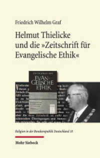 Helmut Thielicke und die 'Zeitschrift für Evangelische Ethik' (Religion in der Bundesrepublik Deutschland 10) （2021. XI, 611 S. 238 mm）