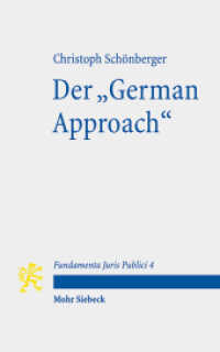 Der "German Approach" : Die deutsche Staatsrechtslehre im Wissenschaftsvergleich (Fundamenta Juris Publici - FJP 4) （2015. VII, 121 S. 180 mm）
