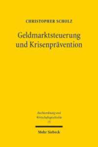 Geldmarktsteuerung und Krisenprävention : Die staatliche Leitung der Reichsbank nach dem Bankgesetz vom 14. März 1875. Dissertationsschrift (Rechtsordnung und Wirtschaftsgeschichte - ROWG 15) （2016. XVI, 311 S. 234 mm）