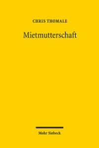 Mietmutterschaft : Eine international-privatrechtliche Kritik （2015. X, 154 S. 232 mm）