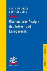 Ökonomische Analyse des Völker- und Europarechts (Mohr Lehrbuch / MLB) （2019. XVI, 259 S. 23.1 cm）