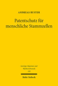 Patentschutz für menschliche Stammzellen : Eine rechtsvergleichende Untersuchung der ethischen und ökonomischen Grenzen der Patentierung pluripotenter Stammzellen. Dissertationsschrift (Geistiges Eigentum und Wettbewerbsrecht GEuWR 109) （2016. XXXVIII, 534 S. 234 mm）