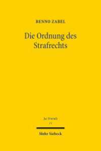 Die Ordnung des Strafrechts : Zum Funktionswandel von Normen, Zurechnung und Verfahren. Habilitationsschrift (Jus Poenale 11) （2017. XXI, 831 S. 247 mm）
