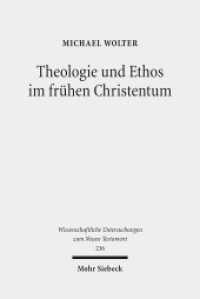 Theologie und Ethos im frühen Christentum : Studien zu Jesus, Paulus und Lukas (Wissenschaftliche Untersuchungen zum Neuen Testament 236) （2009; unveränderte Studienausgabe. 2017. X, 539 S. 226 mm）