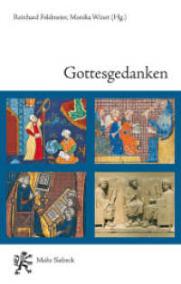 Gottesgedanken : Erkenntnis, Eschatologie und Ethik in Religionen der Spätanike und des frühen Mittelalters （2016. 233 S. 22.5 cm）