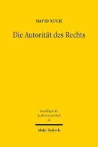 Die Autorität des Rechts : Zur Rechtsphilosophie von Joseph Raz. Dissertationsschrift (Grundlagen der Rechtswissenschaft / GRW 32) （2016. XV, 373 S. 242 mm）
