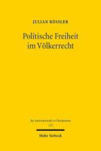 Politische Freiheit im Völkerrecht (Jus Internationale et Europaeum / JusIntEu 122) （2016. XVIII, 350 S. 155 x 232 mm）
