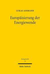 Europäisierung der Energiewende (Beiträge zum deutschen, europäischen und internationalen Energierecht 15) （2016. XXII, 289 S. 232 mm）