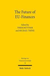 The Future of EU-Finances (Beiträge zur Finanzwissenschaft 34) （2016. VII, 165 S. 234 mm）