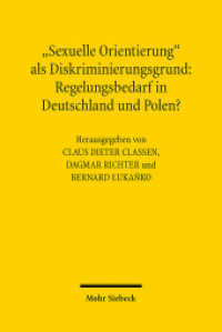 'Sexuelle Orientierung' als Diskriminierungsgrund : Regelungsbedarf in Deutschland und Polen? （2016. XIV, 332 S. 232 mm）