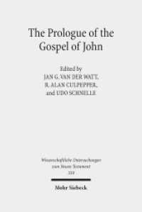 The Prologue of the Gospel of John : Its Literary, Theological, and Philosophical Contexts. Papers read at the Colloquium Ioanneum 2013 (Wissenschaftliche Untersuchungen zum Neuen Testament 359) （2016. XXII, 342 S. 249 mm）