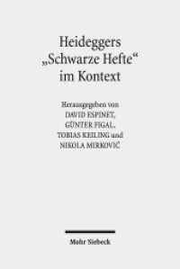 Heideggers "Schwarze Hefte" im Kontext : Geschichte, Politik, Ideologie （2018. X, 243 S. 234 mm）
