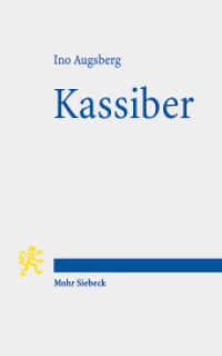 Kassiber : Die Aufgabe der juristischen Hermeneutik （2016. VII, 124 S. 18.1 cm）