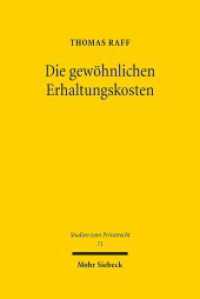 Die gewöhnlichen Erhaltungskosten : Verwendungsersatz und Nutzungszuordnung im Eigentümer-Besitzer-Verhältnis (Studien zum Privatrecht StudPriv 71) （2017. XXVI, 569 S. 243 mm）