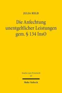Die Anfechtung unentgeltlicher Leistungen gem. Paragraf 134 InsO : Dissertationsschrift (Studien zum Privatrecht StudPriv 60) （2017. XVIII, 549 S. 239 mm）