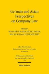神田秀樹（共）編／会社法に対するドイツおよびアジアの視点<br>German and Asian Perspectives on Company Law : Law and Policy Perspectives (Beiträge zum ausländischen und internationalen Privatrecht 118) （2016. XI, 377 S. 240 mm）