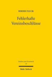 Fehlerhafte Vereinsbeschlüsse : Beschlussmängelfolgen und deren Geltendmachung. Dissertationsschrift (Studien zum Privatrecht StudPriv 59) （2017. XV, 229 S. 232 mm）