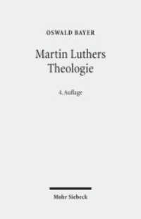 Martin Luthers Theologie : Eine Vergegenwärtigung （4., durchges. Aufl. 2016. XVIII, 354 S. 23.1 cm）