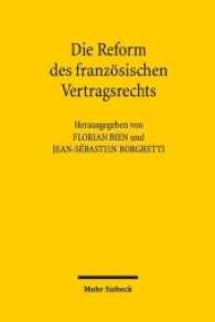 Die Reform des französischen Vertragsrechts : Ein Schritt zu mehr europäischer Konvergenz? （2018. XIV, 321 S. 232 cm）