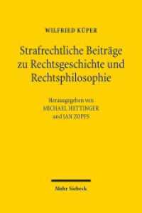 Strafrechtliche Beiträge zu Rechtsgeschichte und Rechtsphilosophie （2017. VIII, 435 S. 238 mm）