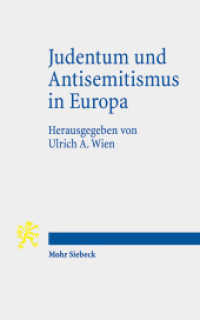 Judentum und Antisemitismus in Europa （2017. XVI, 360 S. 18.1 cm）