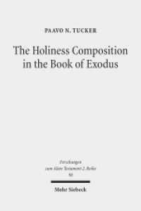 The Holiness Composition in the Book of Exodus : Dissertationsschrift (Forschungen zum Alten Testament. 2. Reihe / FAT II 98) （2017. IX, 230 S. 231 mm）